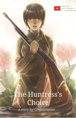 Đọc Truyện The Huntress's Choice [APH long-fic] - Truyen2U.Net