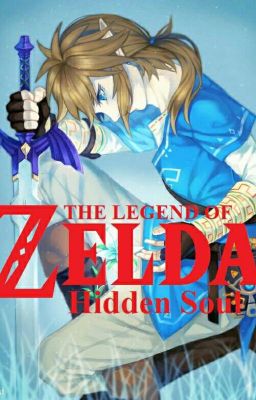 The legend of Zelda - Hidden Soul (Fanfiction) (Story x Author)