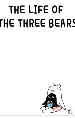The Life Of The Three Bears - Mr.D