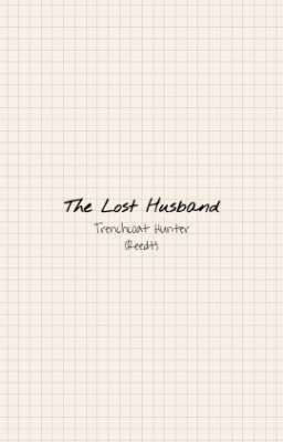 The Lost Husband《Destiel/Translation in Vietnamese》