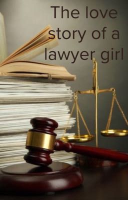 The love story of a lawyer girl( Câu chuyện tình yêu của cô nàng luật sư)