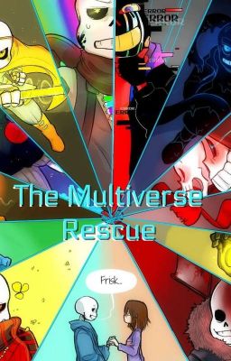 The Multiverse Rescue ( VietNamese Translate by Siviliaart)