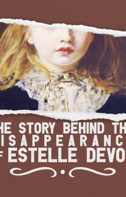 The Story Behind the Disappearance of Estelle DeVos.