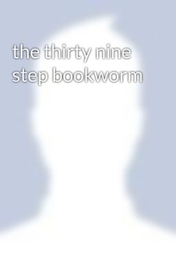 the thirty nine step bookworm