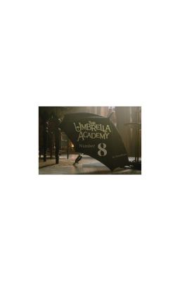 [The Umbrella Academy] Number 8
