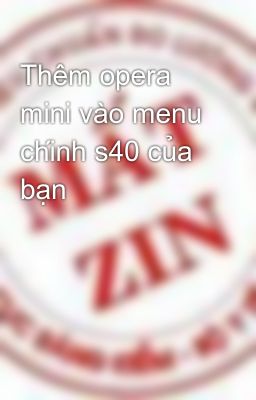 Đọc Truyện Thêm opera mini vào menu chính s40 của bạn - Truyen2U.Net