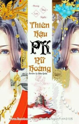 Thiên Hậu Pk Nữ Hoàng