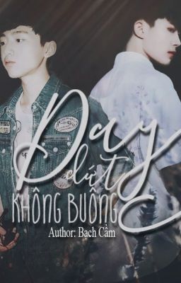 [Thiên Hoành] Day Dứt Không Buông