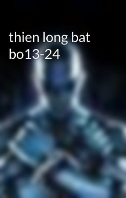 thien long bat bo13-24