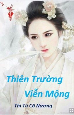 Đọc Truyện Thiên Trường Viễn Mộng - Truyen2U.Net