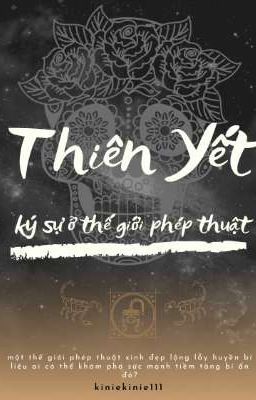 Đọc Truyện THIÊN YẾT - KÝ SỰ Ở THẾ GIỚI PHÉP THUẬT - Truyen2U.Net