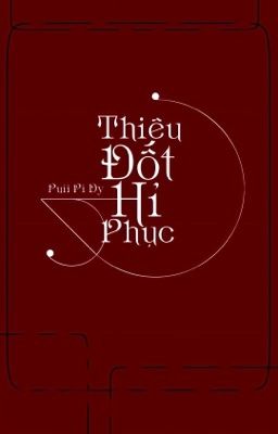 Thiêu Đốt Hỉ Phục...