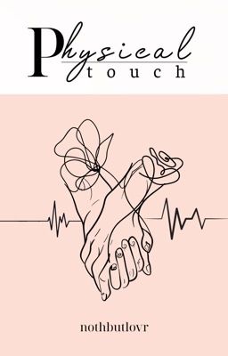 Đọc Truyện [Thời Khoá Biểu | Fakenut] Physical touch - Truyen2U.Net