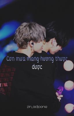 Đọc Truyện threeshot | kookmin • cơn mưa mang hương thược dược. 👌🏻 - Truyen2U.Net