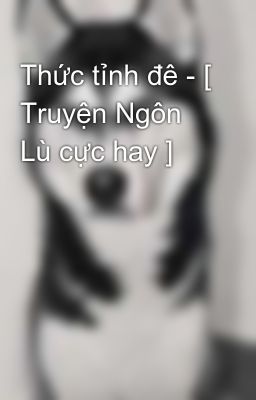 Đọc Truyện Thức tỉnh đê - [ Truyện Ngôn Lù cực hay ] - Truyen2U.Net