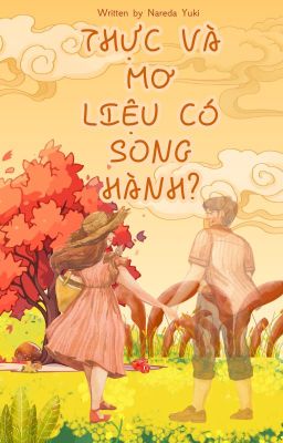 Thực và mơ liệu có song hành ?