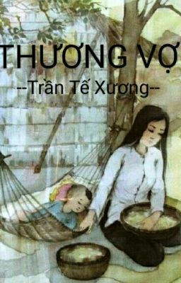 Thương Vợ ( Trần Tế Xương)