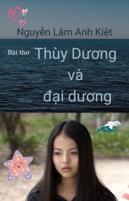 THÙY DƯƠNG VÀ ĐẠI DƯƠNG | Thuy Duong and Ocean
