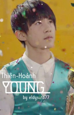 Đọc Truyện [ Tỉ-Hoành ] YOUNG - Tuổi Trẻ - Truyen2U.Net