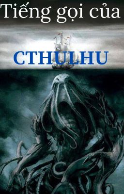 Đọc Truyện Tiếng gọi của Cthulhu - Truyen2U.Net