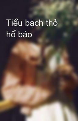 Tiểu bạch thỏ hổ báo