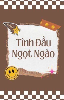 TÌNH ĐẦU NGỌT NGÀO