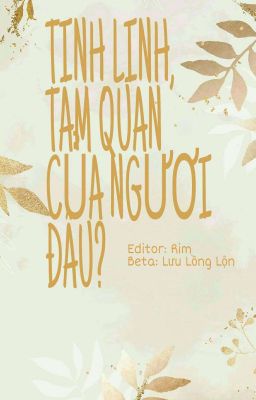 Tinh linh, tam quan của ngươi đâu? [edit/beta]