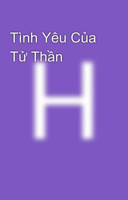 Tình Yêu Của Tử Thần