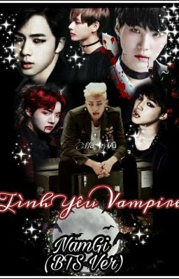 Tình Yêu Vampire (Chuyển Ver)  NamGi x MonGa 