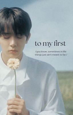 to my first [twoshot] | heeseung x you