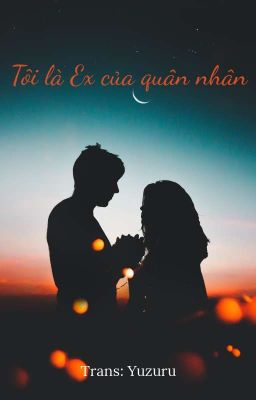 Tôi là ex của quân nhân