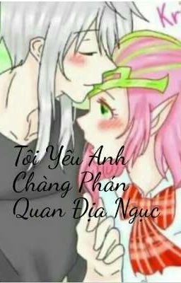 Tôi Yêu Anh Chàng Phán Quan Địa Ngục (NakKri)