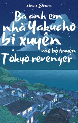 Đọc Truyện [Tokyo revenger] Ba anh em nhà Yakucho - Truyen2U.Net