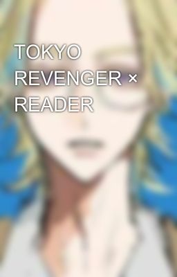 TOKYO REVENGER × READER