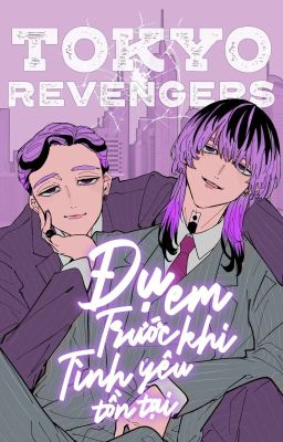 Đọc Truyện [Tokyo Revengers R18] Đụ Em Trước Khi Tình Yêu Tồn Tại - Truyen2U.Net