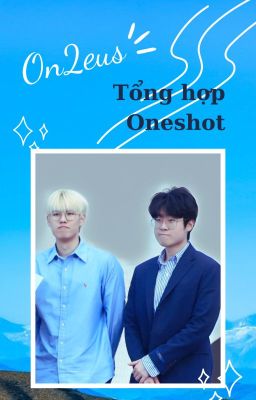 Tổng hợp ONESHOT On2eus