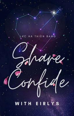[TOPIC] Share - Confide with Eirlys 