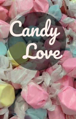 Đọc Truyện [TR_OS] Candy Love - Truyen2U.Net