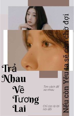 Trả Nhau Về Tương Lai 