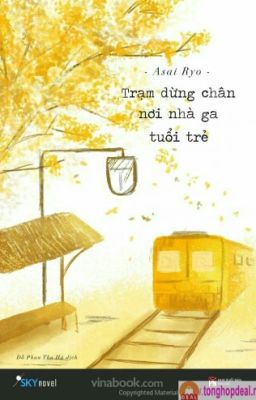 Trạm dừng chân nơi nhà ga tuổi trẻ - Asai Ryo