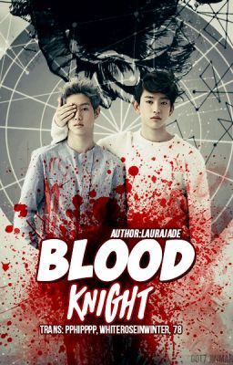 [Tran-fic][Long-fic][JinMark] Blood Knight