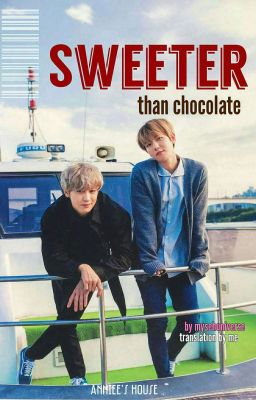 [Trans][ChanBaek]  Sweeter than Chocolate🍫