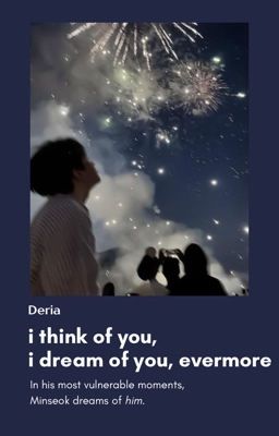 [Trans | Deria] i think of you, i dream of you, evermore