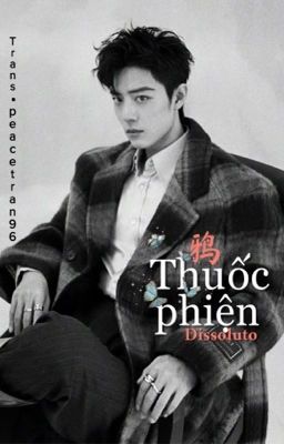 [Trans + Edit/ Oneshot BJYX] Thuốc phiện