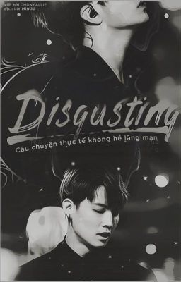 Đọc Truyện [Trans-fic] [GOT7-2Jae] Disgusting - Truyen2U.Net