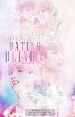 [TRANS-FIC|MARKJIN] - DATING BLIND