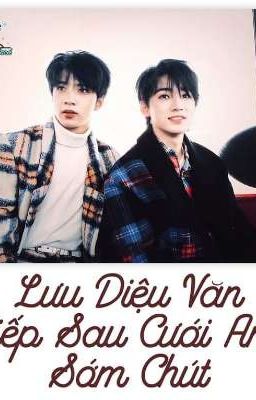 Đọc Truyện [Trans-fic | Oneshot] [Văn Hiên/文轩] Lưu Diệu Văn Kiếp Sau Cưới Anh Sớm Chút  - Truyen2U.Net