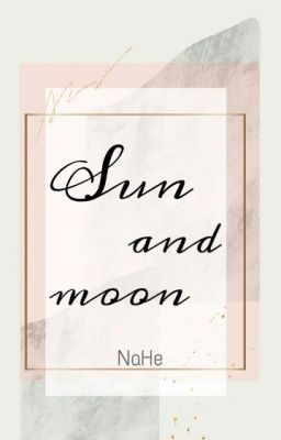 Đọc Truyện [Trans] Kookmin - Sun and moon - Truyen2U.Net