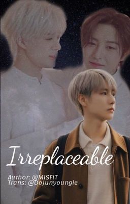 [Trans|NoRen|Oneshot] Irreplaceable