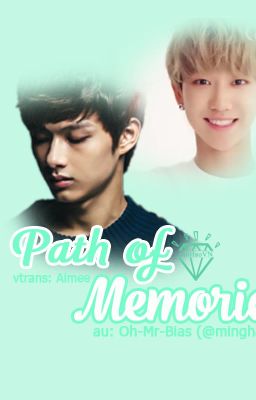 [TRANS][ONESHOT] Con đường của kỉ niệm - JunHao